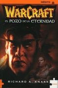 warcraft: el pozo de la eternidad (Trilogía de la Guerra de los Ancestros 1)