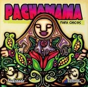 Pachamama Para Chic@S (in Spanish)