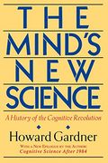 The Mind's new Science: A History of the Cognitive Revolution (en Inglés)