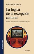 La Lógica de la Excepción Cultural