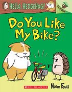 Do you Like my Bike? An Acorn Book (Hello, Hedgehog! ) (en Inglés)