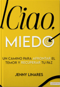 ¡CIAO, MIEDO!