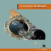 La Traición de Borges