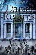 Daniel Returns A Ghost Story Continues Extended Edition (en Inglés)