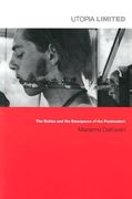 utopia limited: the sixties and the emergence of the postmodern