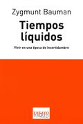 Tiempos Líquidos: Vivir en una Época de Incertidumbre (Ensayo) (in Spanish)