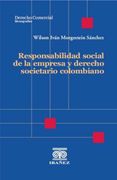 Responsabilidad social de la empresa y derecho societario colombiano