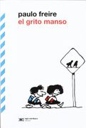El Grito Manso - Paulo Freire - Siglo Xxi Argentina