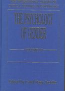 The Psychology of Gender (Vol. 4) (International Library of Critical Writings in Psychology)