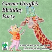Garner Giraffe's Birthday (2) (en Inglés)