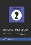Sudokus Puzzel Book: 200 Puzzels 9x9 and 16x16, Nivel Normal and Medium for beginners (en Inglés)