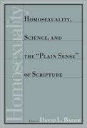 homosexuality, science, and the plain sense of scripture