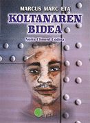 Marcus Marc eta Koltanaren Bidea (Rutas Eus) (en Euskera)