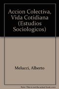 accion colectiva, vida cotidiana