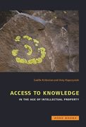 Access to Knowledge in the Age of Intellectual Property (en Inglés)