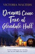 Dreams Come True at Glendale Hall: 5 