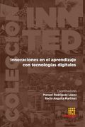 Innovaciones en el aprendizaje con tecnologías digitales (in Spanish)