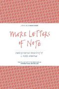 More Letters of Note: Correspondence Deserving of a Wider Audience