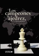 Los Campeones de Ajedrez con su Tactica Ganadora