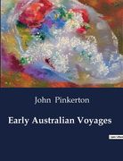 Early Australian Voyages (en Inglés)