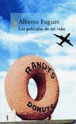 Las Peliculas de mi Vida (Alfaguara Hispanica)
