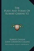 the plays and poems of robert greene v2 (en Inglés)