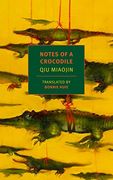 Notes of a Crocodile (Nyrb Classics) (en Inglés)
