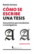 Cómo se escribe una tesis: Guía práctica para estudiantes e investigadores