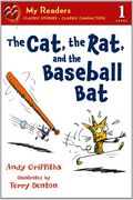 the cat, the rat, and the baseball bat (my readers level 1) (en Inglés)