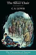 The Silver Chair (The Chronicles of Narnia, Book 6)