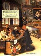 Peiresc's Europe: Learning and Virtue in the Seventeenth Century (en Inglés)