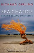 Sea Change: Britain's Coastal Catastrophe (en Inglés)