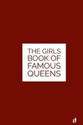 The Girls Book of Famous Queens: The Result of Heredity (en Inglés)