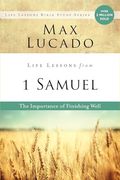 Life Lessons From 1 Samuel: The Importance of Finishing Well (en Inglés)