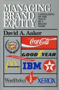 Managing Brand Equity: Capitalizing on the Value of a Brand Name (en Inglés)