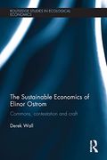 The Sustainable Economics of Elinor Ostrom (Routledge Studies in Ecological Economics) (en Inglés)