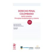 Derecho penal Colombiano parte general. Principios f