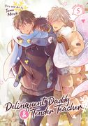 Delinquent Daddy and Tender Teacher Vol. 5: Four-Leaf Clovers (en Inglés)