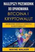 Najlepszy Przewodnik Do Opanowania Bitcoina i Kryptowalut (en Polaco)