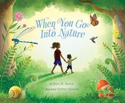 When you go Into Nature (en Inglés)