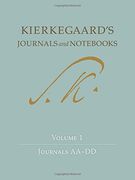 Kierkegaard's Journals and Nots, Volume 1: Journals Aa-Dd: Journals Aa-Dd v. 1: (en Inglés)