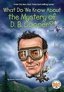 What do we Know About the Mystery of d. B. Cooper? (en Inglés)