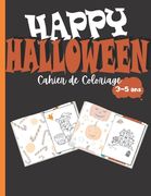 Happy Halloween: Cahier de coloriage d'Halloween pour enfants de 3 à 5 ans - 20 illustrations mignonnes pour enfants - Grand format (21 (en Francés)