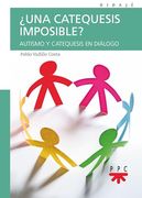 Una Catequesis Imposible? Autismo y Catequesis en Diálogo (in Spanish)