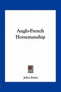 anglo-french horsemanship (en Inglés)