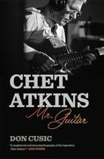 Chet Atkins: Mr. Guitar (Music of the American South) (en Inglés)