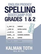 English Prodigy Spelling Bootcamp For Grades 1 & 2 (en Inglés)