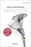 Mi Hombre. Devoción - Jodi Ellen Malpas - Planeta
