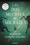 Las dos muertes de Socrates/ Socrate's Two Deaths (Spanish Edition) (in Spanish)