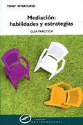 Mediación: Habilidades y Estrategias - Guía Práctica